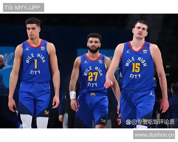 掘金核心阵容薪资飙升约基奇穆雷年薪均超五千万三人年薪突破两千万大关